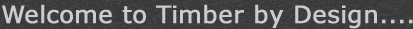 Welcome to the Timber by Design website